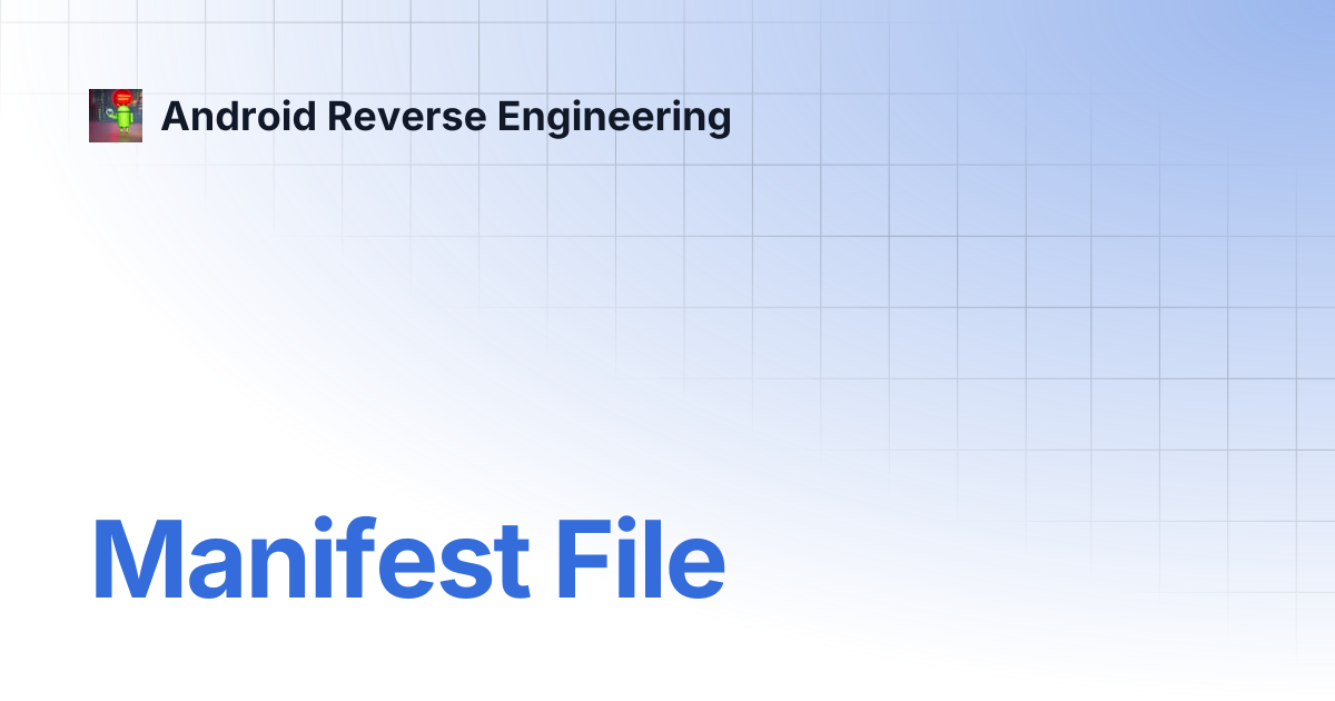 Manifest File | Android Reverse Engineering